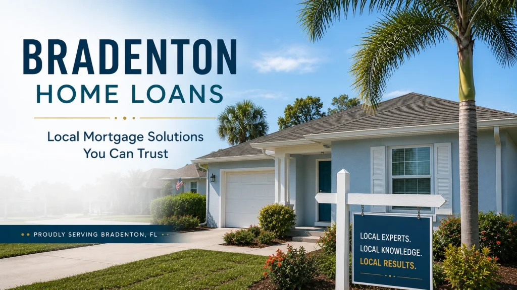 Bradenton home for local home loan financing